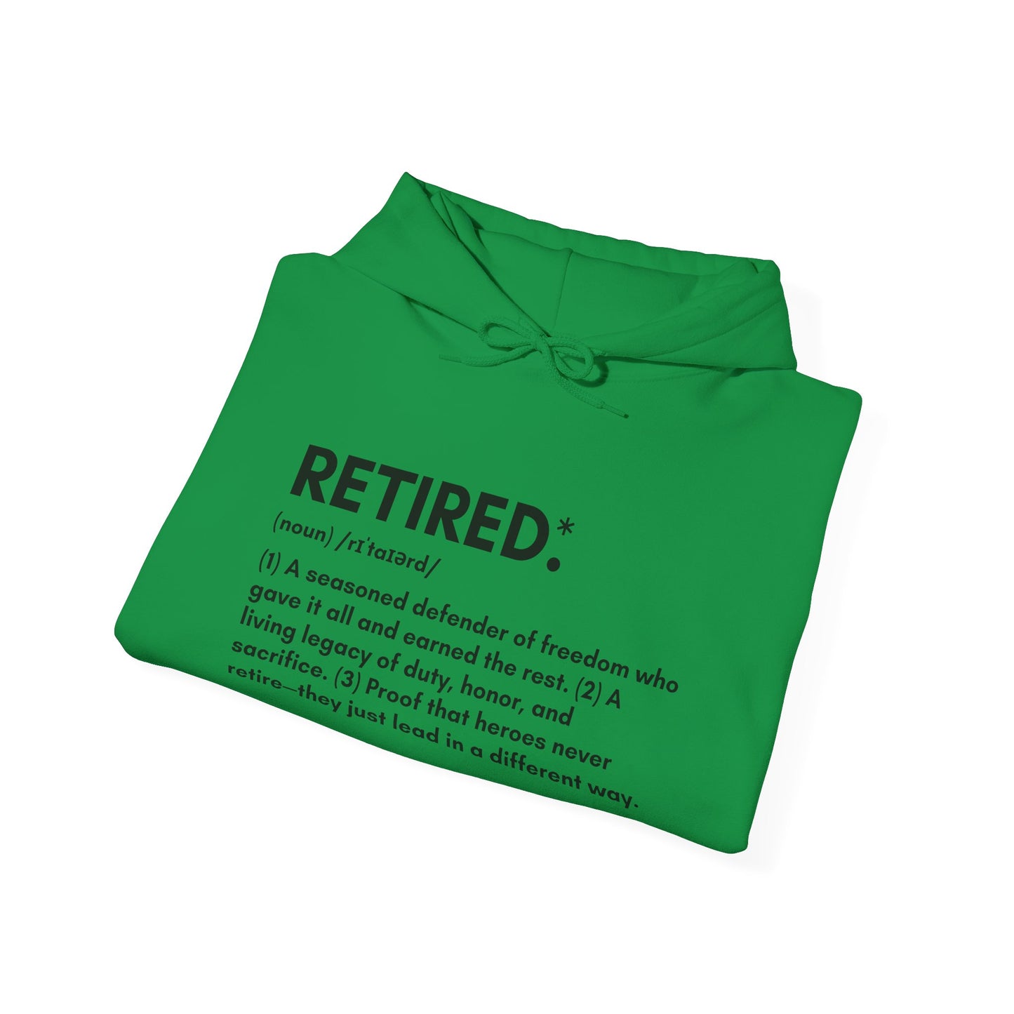 Military Retirement Gift - Proudly Wear the Retired Definition Hoodie