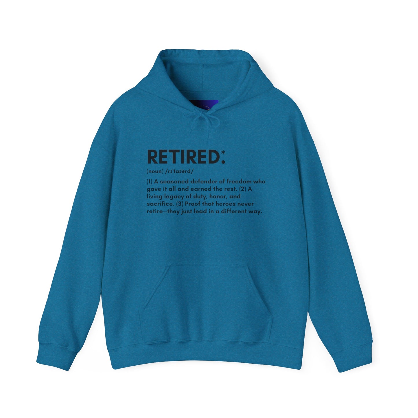 Military Retirement Gift - Proudly Wear the Retired Definition Hoodie