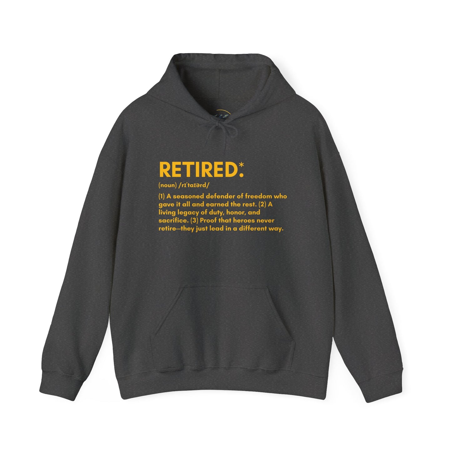 Military Retirement Gift - Proudly Wear the Retired Definition Hoodie